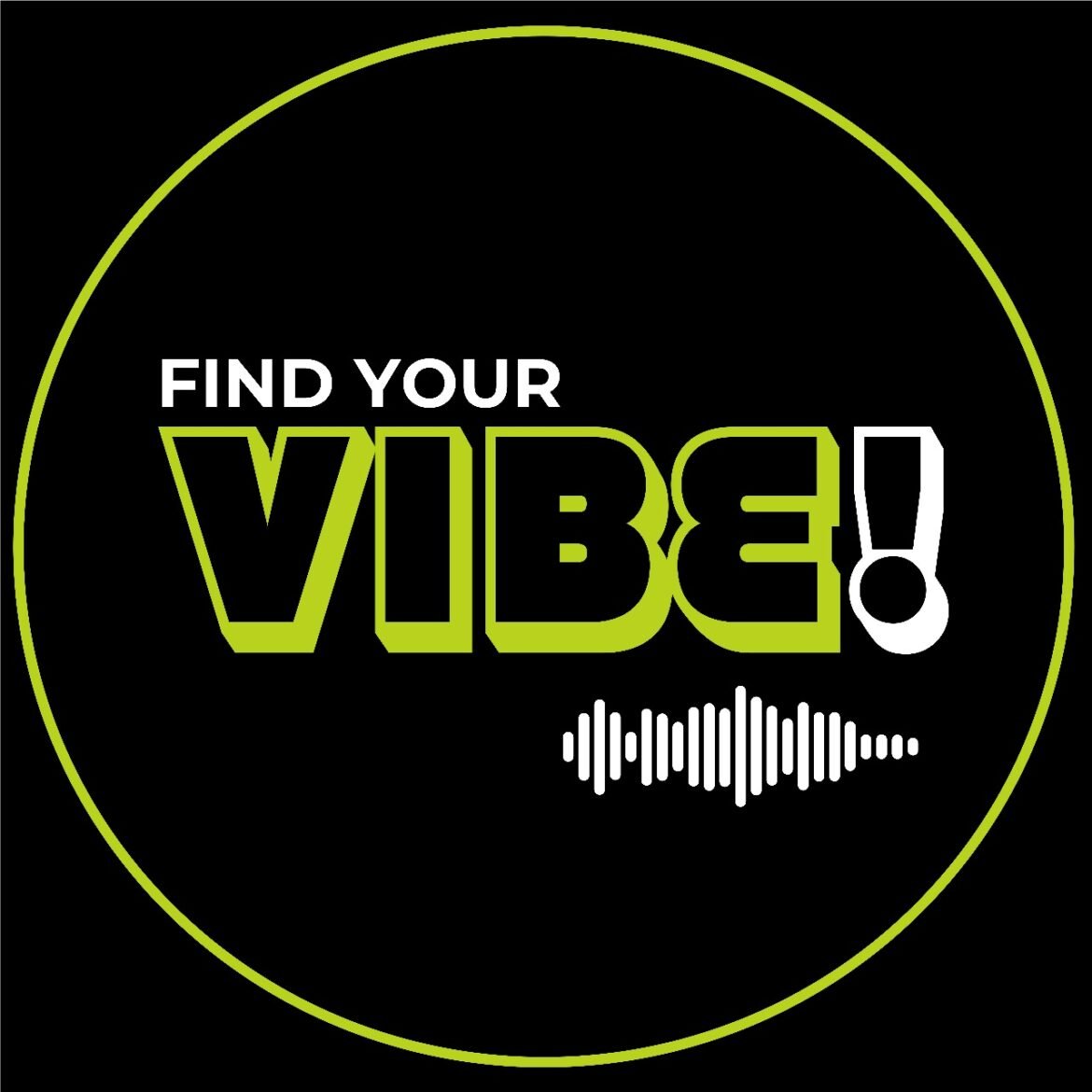 Find Your Vibe: where FOMO is never on the table